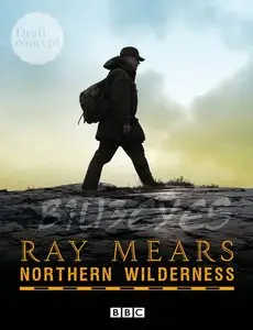 Ray Mears' Northern Wilderness Collection (2009)