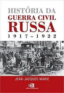 História da Guerra Civil Russa. 1917-1922