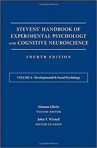 Stevens' Handbook of Experimental Psychology and Cognitive Neuroscience, Volume 4: Developmental and Social Psychology
