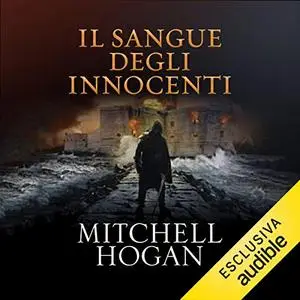 «Il sangue degli innocenti» by Mitchell Hogan