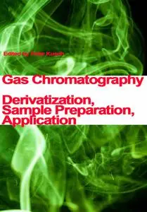 "Gas Chromatography: Derivatization, Sample Preparation, Application" ed. by Peter Kusch