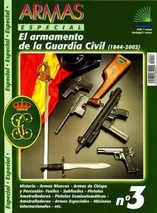 El Armamento de La Guardia Civil (1844 2002) (Armas Especial №3)