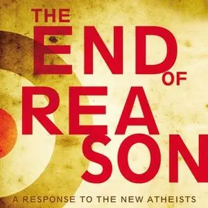 «The End of Reason» by Ravi Zacharias