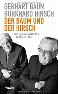 Der Baum und der Hirsch: Deutschland von seiner liberalen Seite