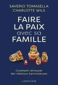 Saverio Tomasella, Charlotte Wils, "Faire la paix avec sa famille"