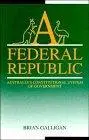 A Federal Republic: Australia's Constitutional System of Government