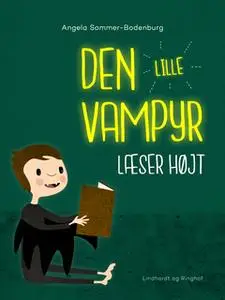 «Den lille vampyr læser højt» by Angela Sommer-Bodenburg