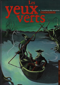 Les Yeux Verts - Tome 1 - La Politesse des Monstres