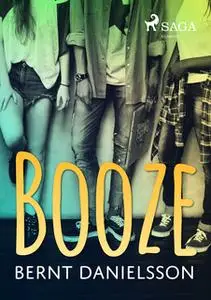 «Booze» by Bernt Danielsson