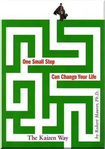 One Small Step Can Change Your Life - The Kaizen Way to Success (Audiobook)