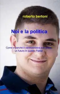 Noi e la politica