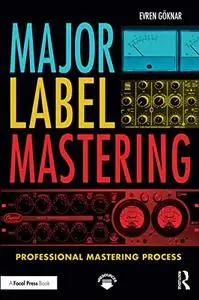 Major Label Mastering: Professional Mastering Process