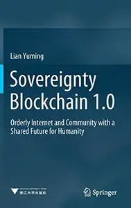 Sovereignty Blockchain 1.0: Orderly Internet and Community with a Shared Future for Humanity