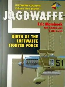 Jagdwaffe: Birth of the Luftwaffe Fighter Force (repost)