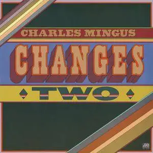 Charles Mingus - Changes Two (1975/2011) [Official Digital Download 24-bit/192kHz]