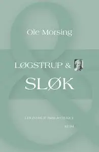 «Løgstrup & Sløk» by Ole Morsing