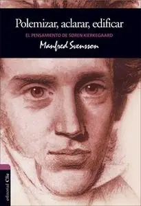 «El pensamiento de Soren Kierkegaard» by Manfred Svensson