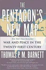 The Pentagon's New Map: War and Peace in the Twenty-First Century