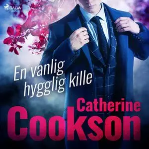 «En vanlig hygglig kille» by Catherine Cookson