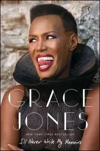 «I'll Never Write My Memoirs» by Paul Morley,Grace Jones