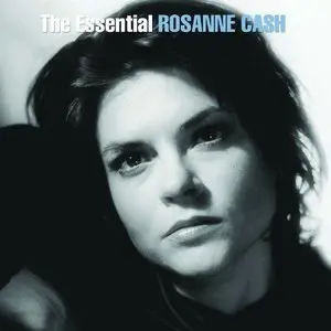 Rosanne Cash - The Essential Rosanne Cash 2CD (2011)