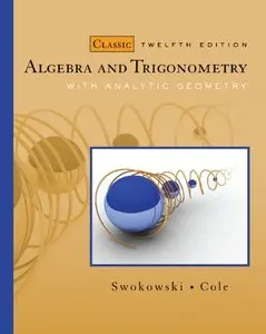 Algebra and Trigonometry with Analytic Geometry, Classic Edition (repost)