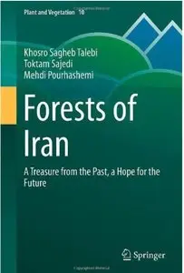 Forests of Iran: A Treasure from the Past, a Hope for the Future