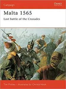 Malta 1565: Last Battle of the Crusades