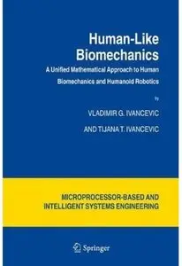 Human-Like Biomechanics: A Unified Mathematical Approach to Human Biomechanics and Humanoid Robotics [Repost]