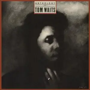 Tom Waits - Anthology Of Tom Waits (1985)