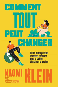 Comment tout peut changer - Naomi Klein, Rebecca Stefoff