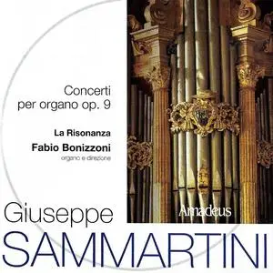 Fabio Bonizzoni, La Risonanza - Giuseppe Sammartini: Concerti per organo op. 9 (2001)