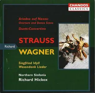 Northern Sinfonia, Richard Hickox - Strauss, Wagner: Symphonic Works (2005)