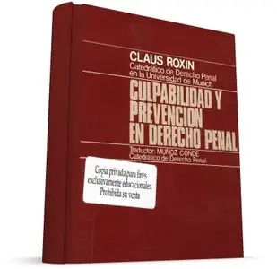 Culpabilidad y prevencion en derecho penal - Claus Roxin