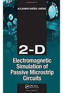 2-D Electromagnetic Simulation of Passive Microstrip Circuits [Repost]