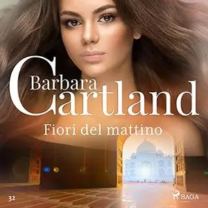 «Fiori del mattino» by Barbara Cartland, Lidia Conetti Zazo