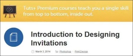 Tutsplus - Introduction to Designing Invitations