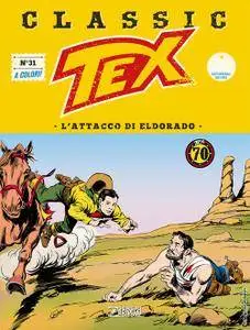 Tex Classic - Volume 31 - L'attacco di Eldorado (2018)