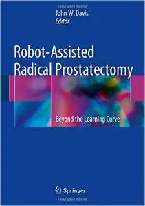 Robot-Assisted Radical Prostatectomy: Beyond the Learning Curve
