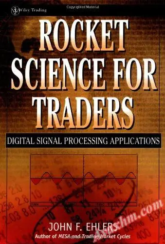 Rocket Science for Traders: Digital Signal Processing Applications [Repost]