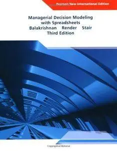 Managerial Decision Modeling with Spreadsheets, 3rd edition