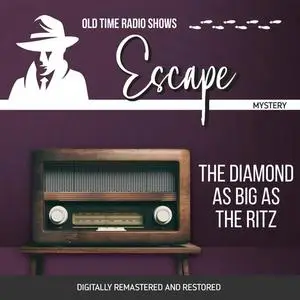 «Escape: The Diamond as Big as the Ritz» by Les Crutchfield, John Dunkel