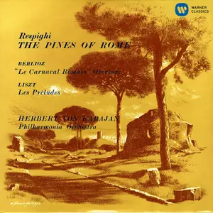 Herbert von Karajan - Karajan conducts Respighi, Berlioz & Liszt (2014/2025) [Official Digital Download 24/96]