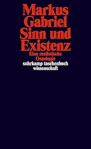 Sinn und Existenz: Eine realistische Ontologie