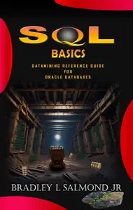 SQL Basics: Datamining Reference Guide for Oracle Databases