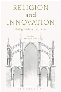 Religion and Innovation: Antagonists or Partners?