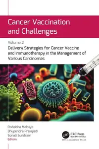 Cancer Vaccination and Challenges: Volume 2