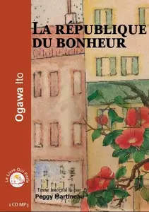 Ito Ogawa, "La république du bonheur"