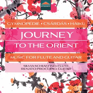 Silvia Schiaffino & Renato Procopio - Journey to the Orient: Music for Flute and Guitar (2025)