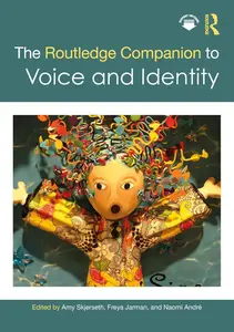 The Routledge Companion to Voice and Identity